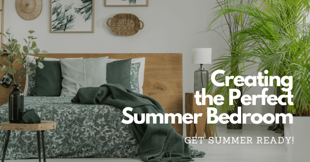 Creating the Perfect Summer Bedroom